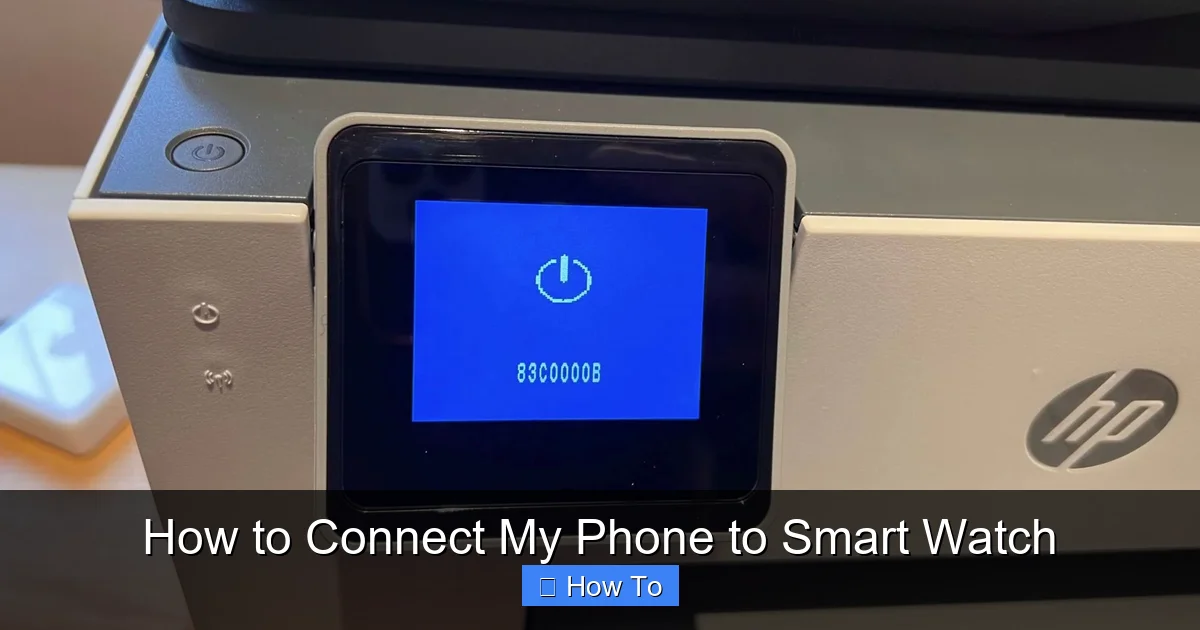 How to Connect My Phone to Smart Watch