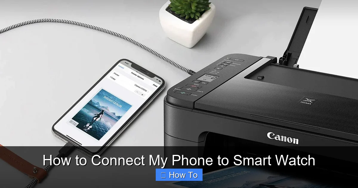 How to Connect My Phone to Smart Watch