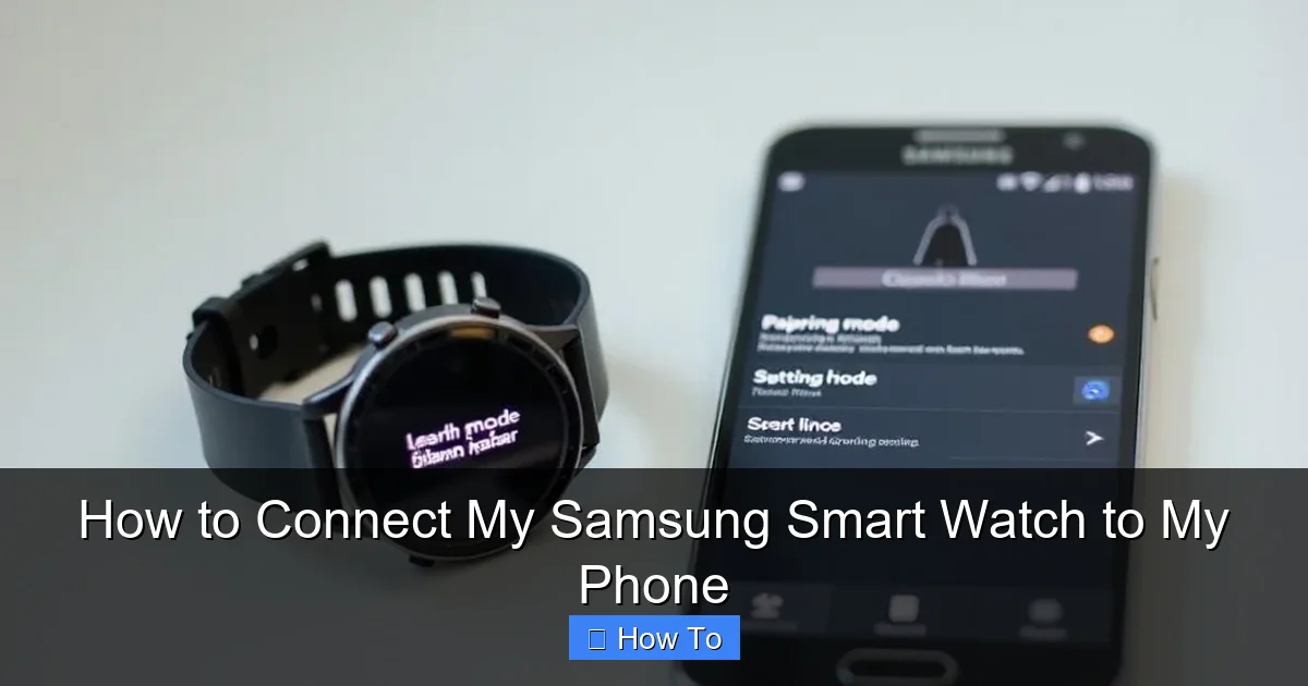 How to Connect My Samsung Smart Watch to My Phone