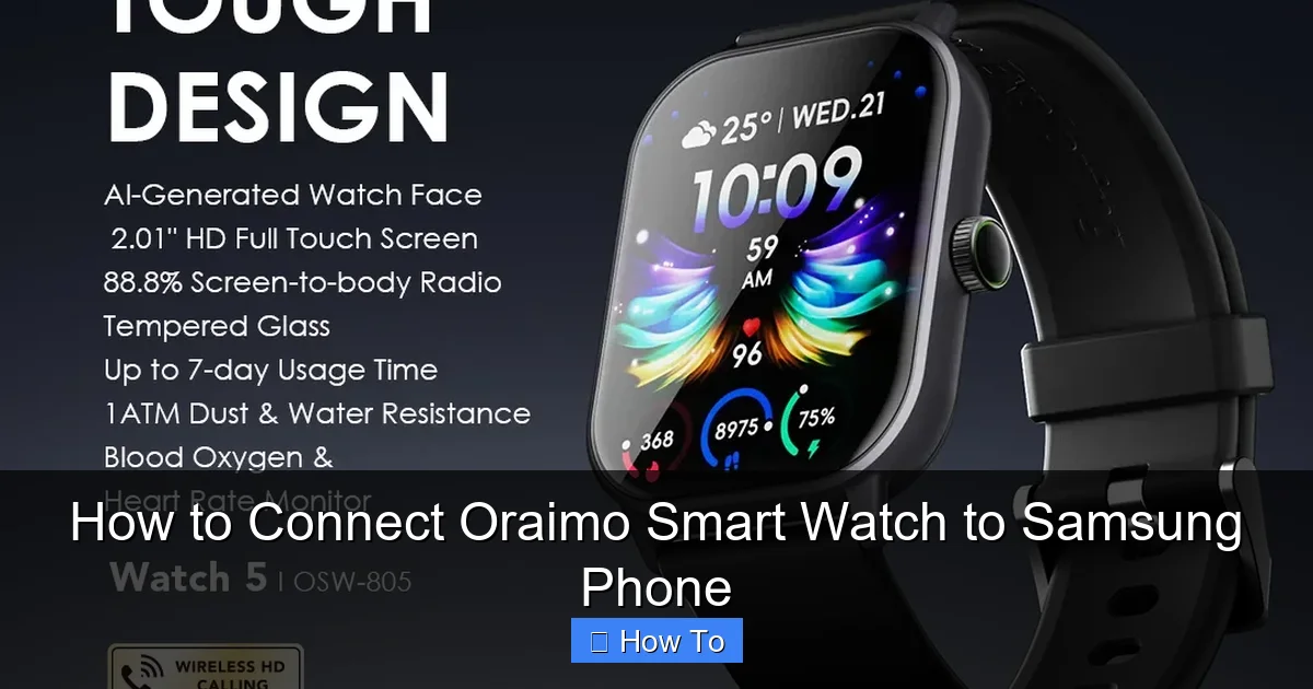 How to Connect Oraimo Smart Watch to Samsung Phone