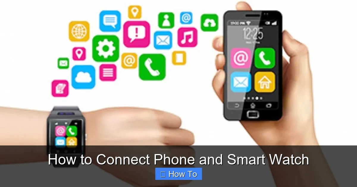 How to Connect Phone and Smart Watch