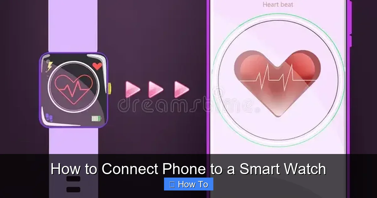 How to Connect Phone to a Smart Watch