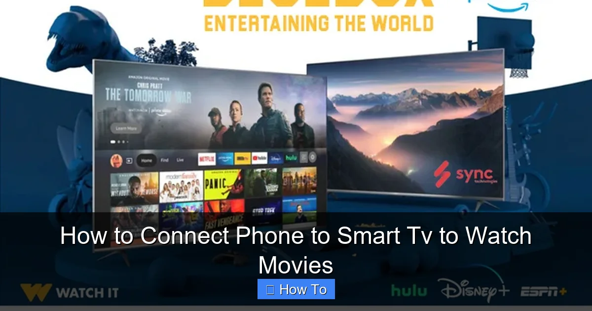How to Connect Phone to Smart Tv to Watch Movies