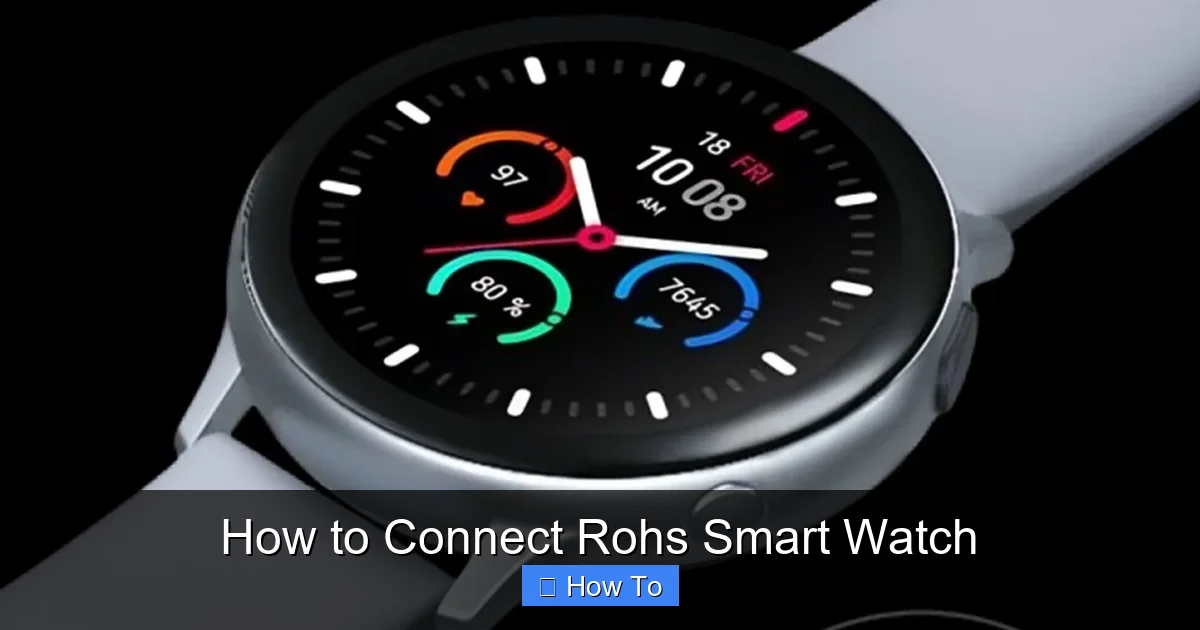 How to Connect Rohs Smart Watch