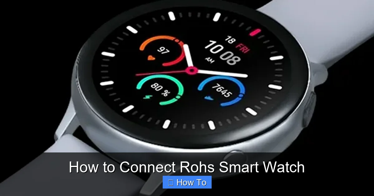 How to Connect Rohs Smart Watch