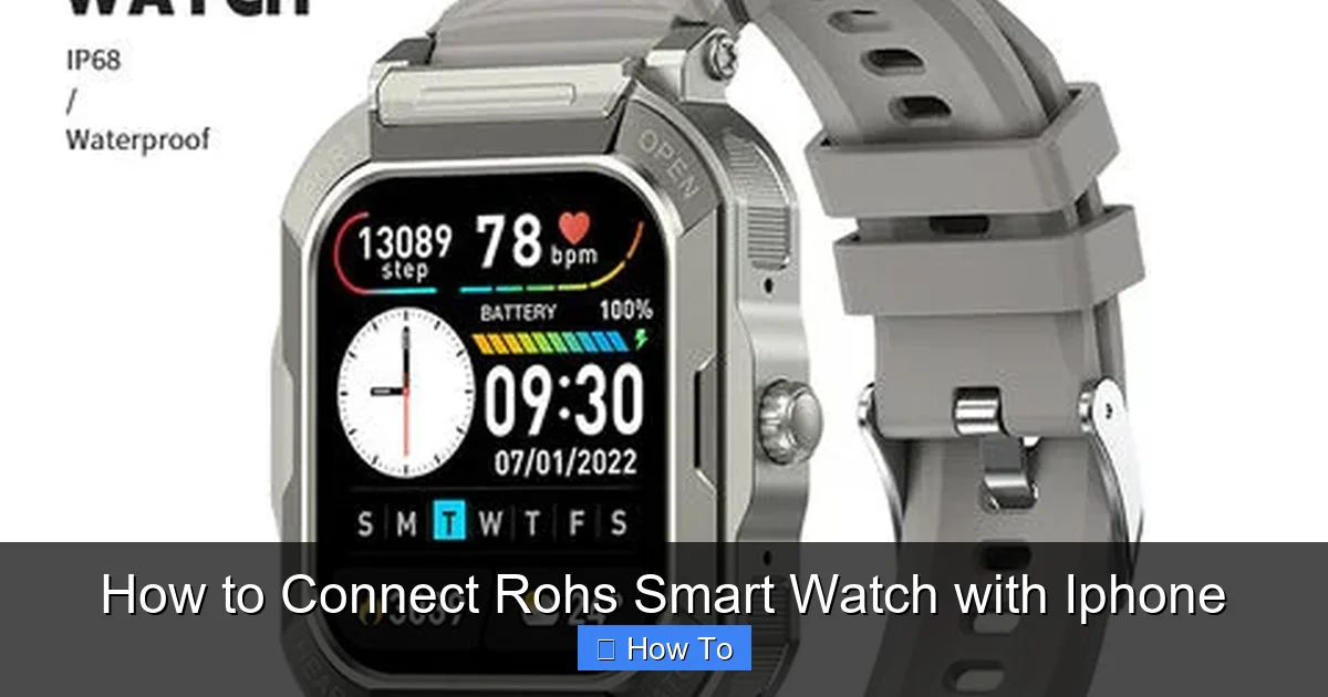 How to Connect Rohs Smart Watch with Iphone