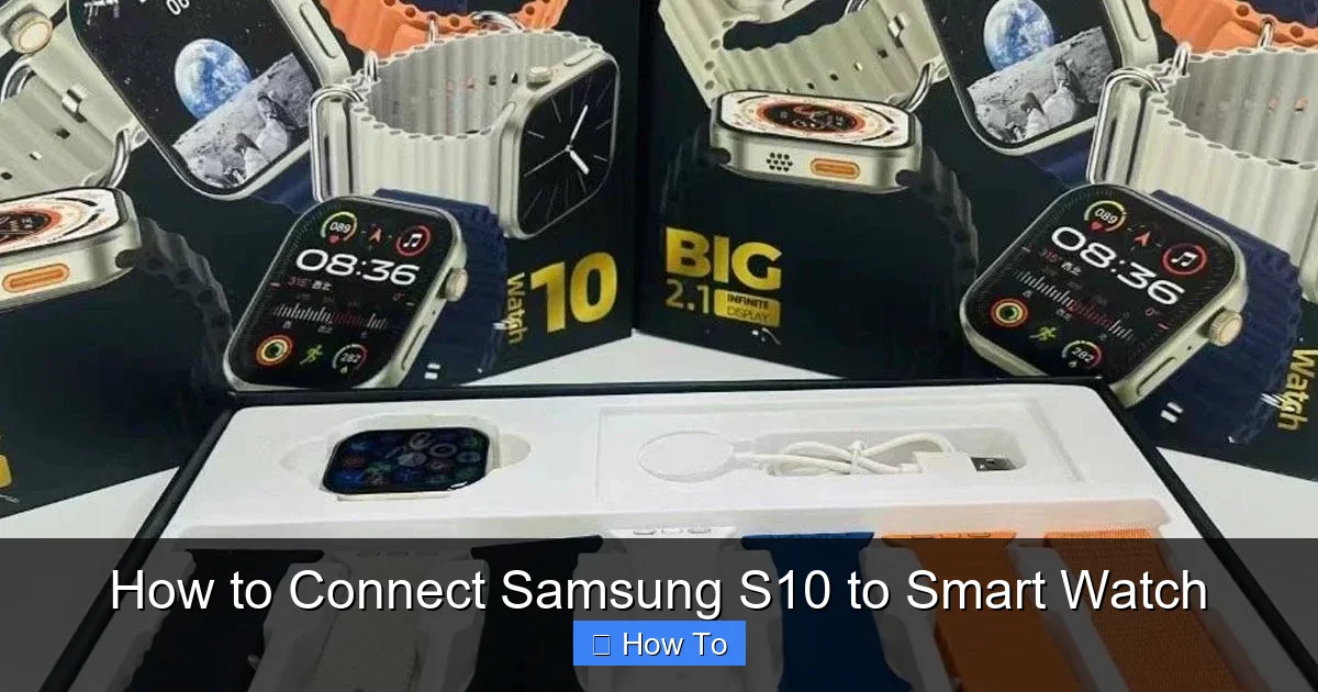 How to Connect Samsung S10 to Smart Watch