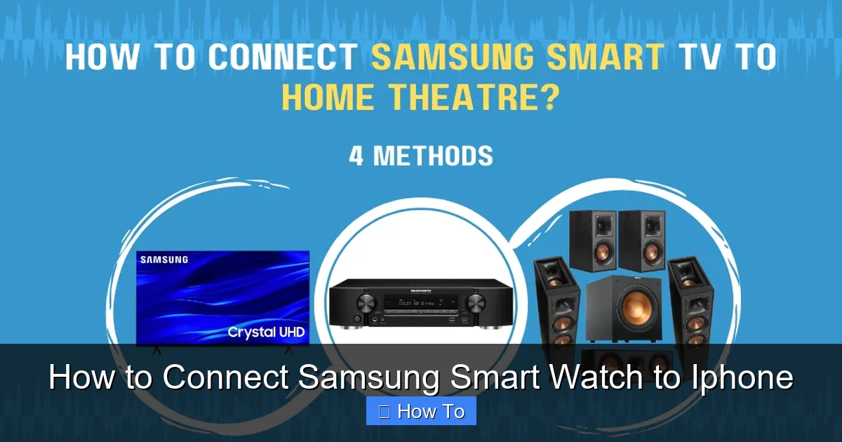 How to Connect Samsung Smart Watch to Iphone
