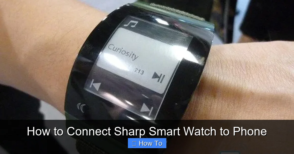 How to Connect Sharp Smart Watch to Phone