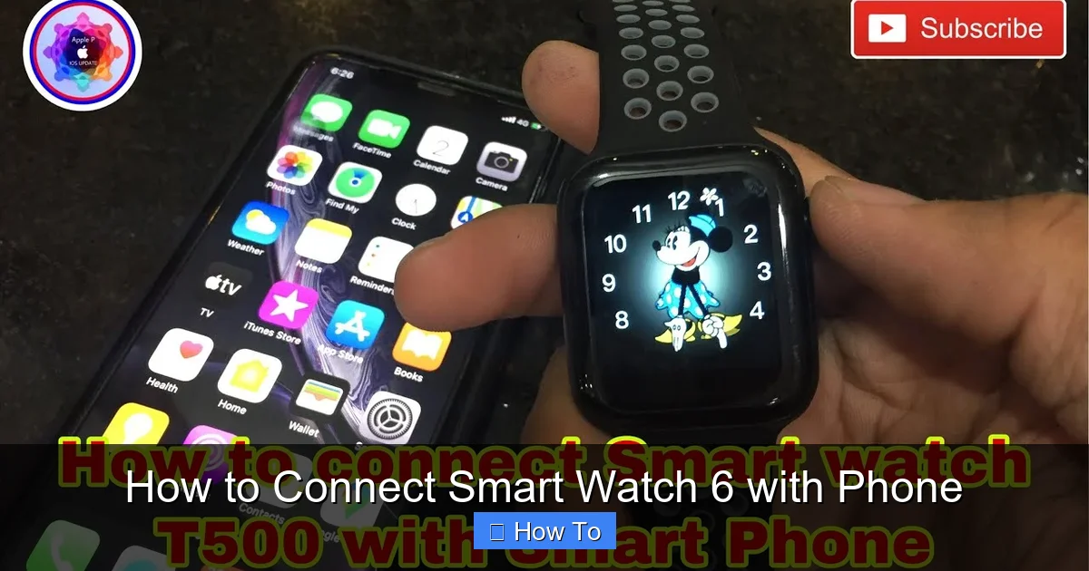 How to Connect Smart Watch 6 with Phone