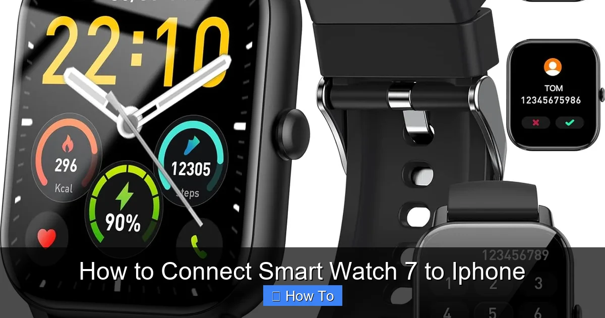 How to Connect Smart Watch 7 to Iphone