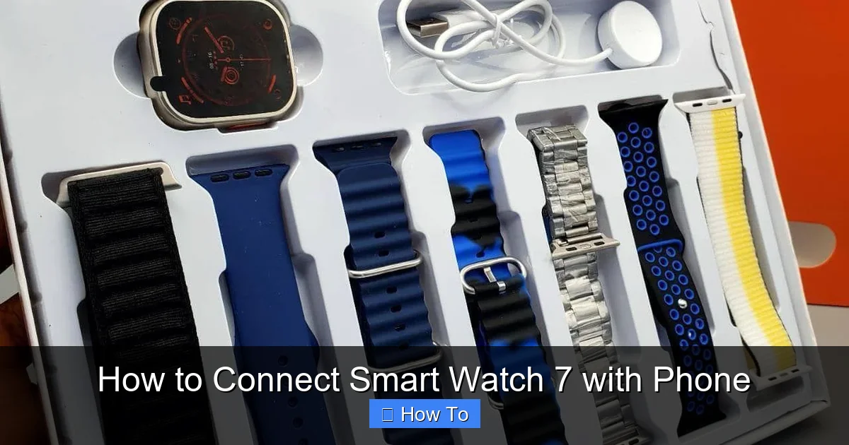 How to Connect Smart Watch 7 with Phone