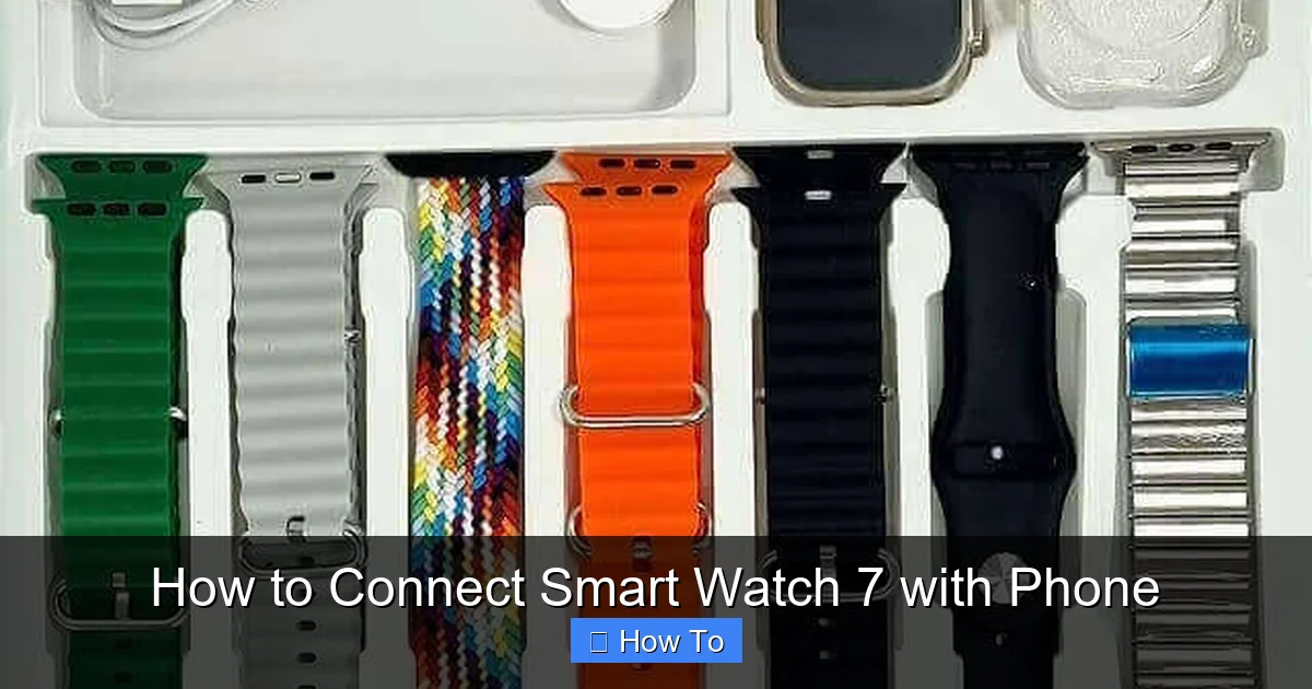 How to Connect Smart Watch 7 with Phone