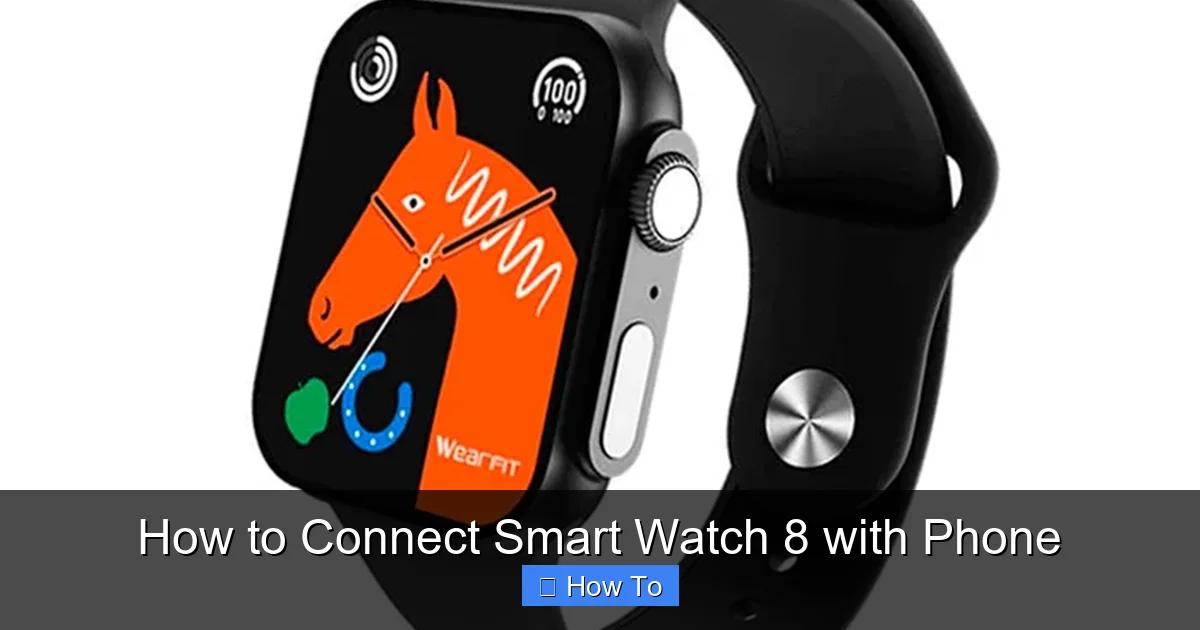 How to Connect Smart Watch 8 with Phone