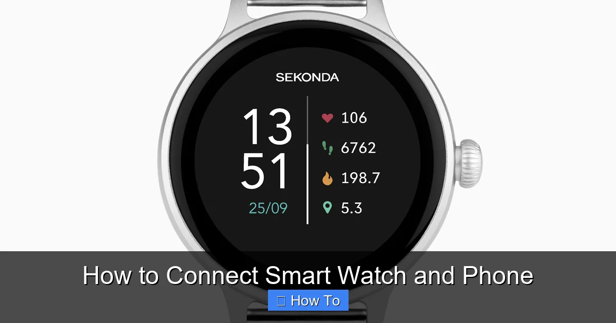 How to Connect Smart Watch and Phone