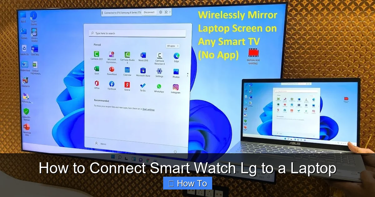 How to Connect Smart Watch Lg to a Laptop