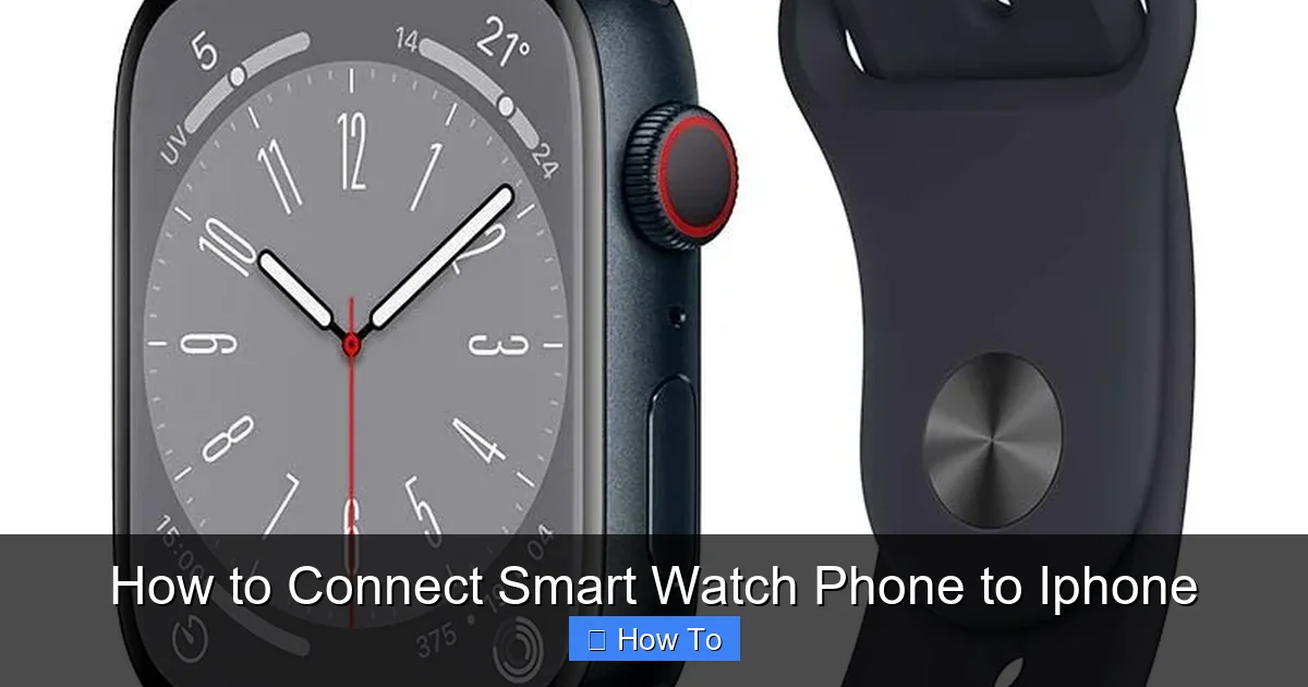 How to Connect Smart Watch Phone to Iphone