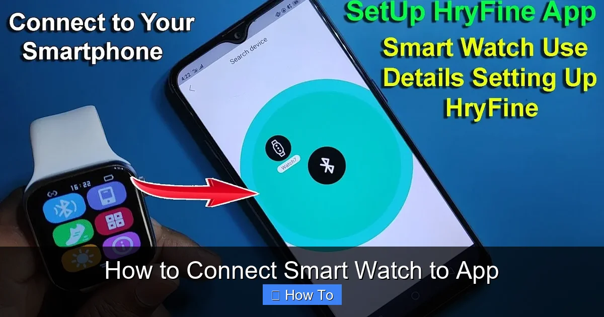 How to Connect Smart Watch to App