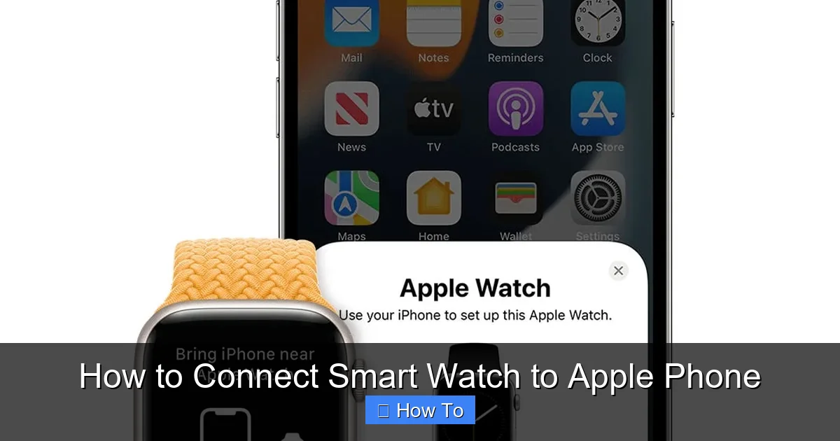 How to Connect Smart Watch to Apple Phone