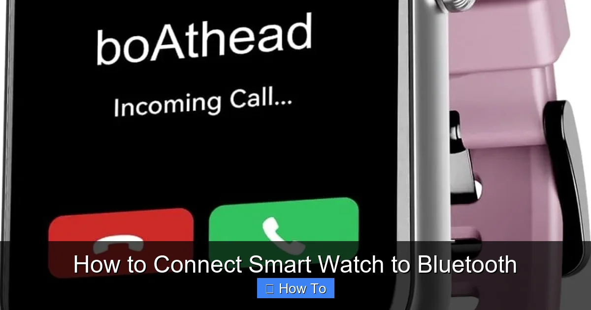 How to Connect Smart Watch to Bluetooth