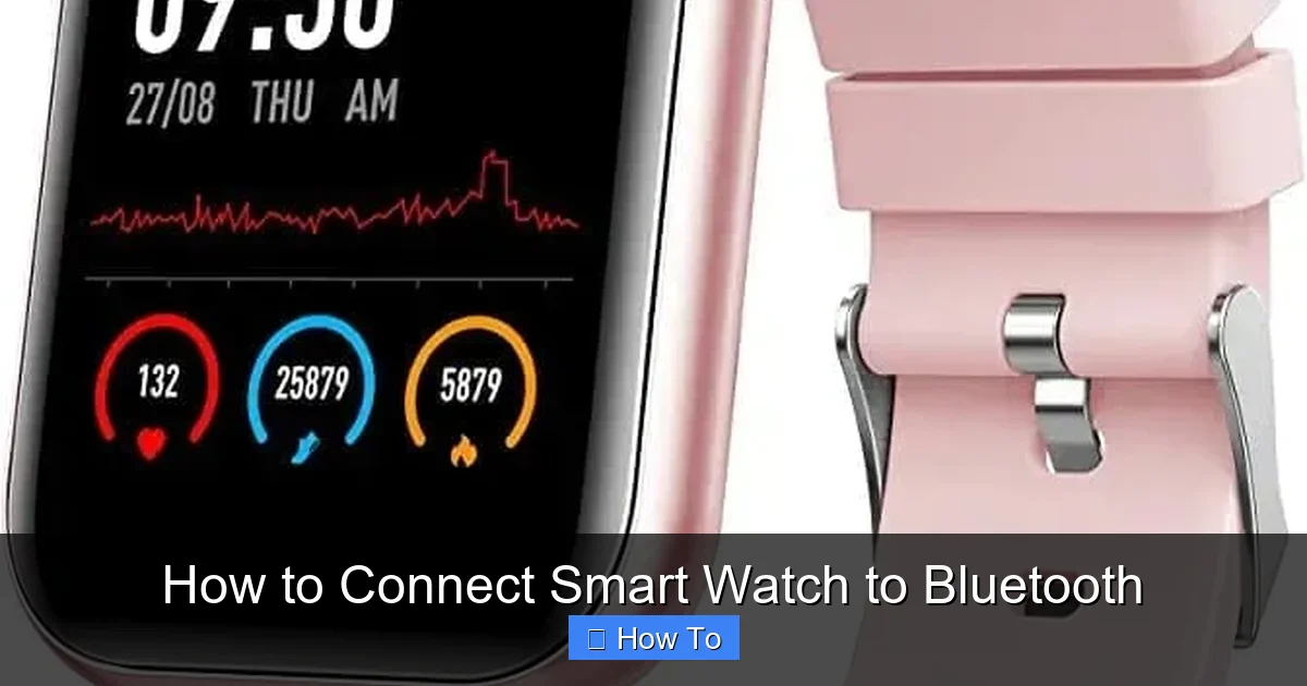 How to Connect Smart Watch to Bluetooth