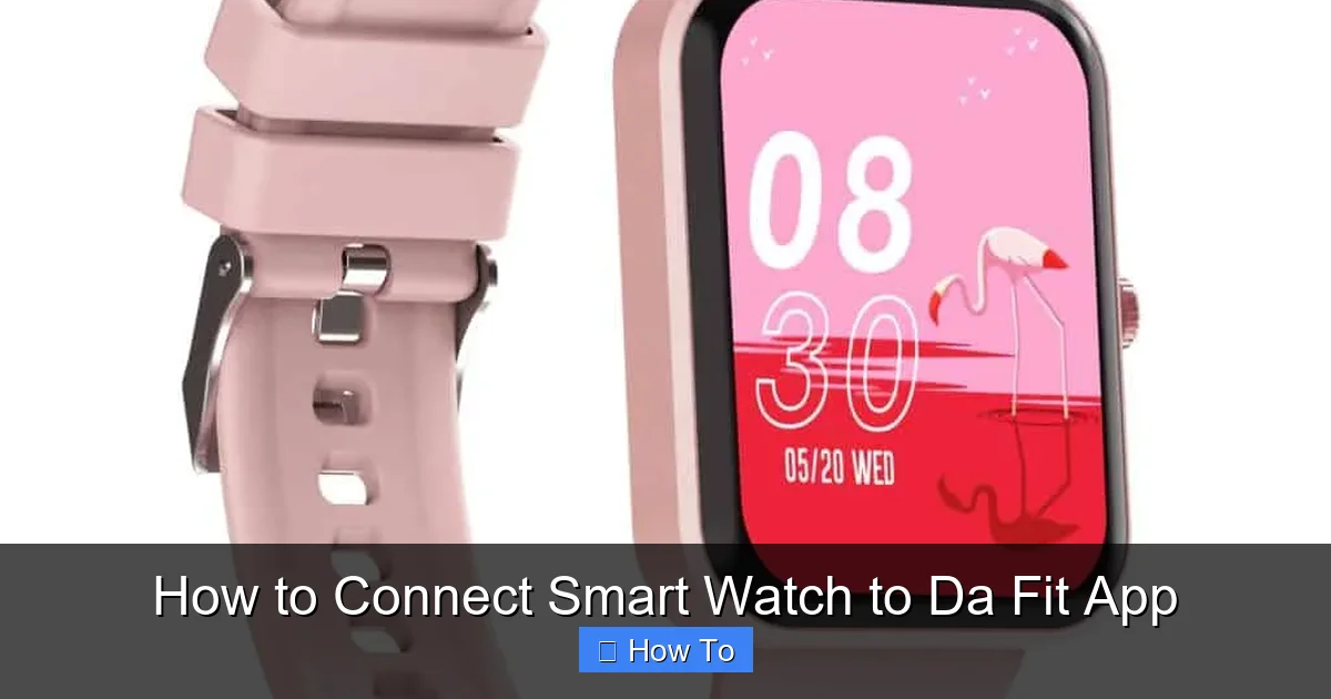 How to Connect Smart Watch to Da Fit App