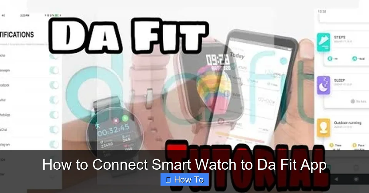 How to Connect Smart Watch to Da Fit App