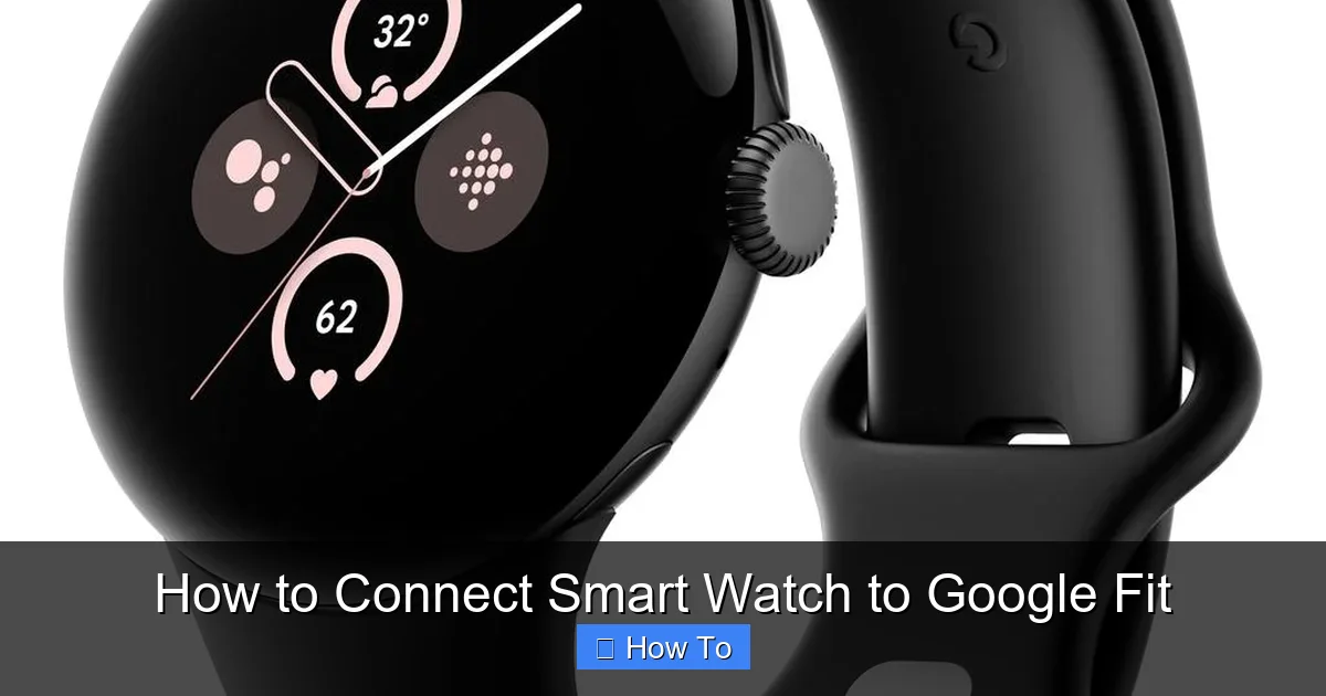 How to Connect Smart Watch to Google Fit