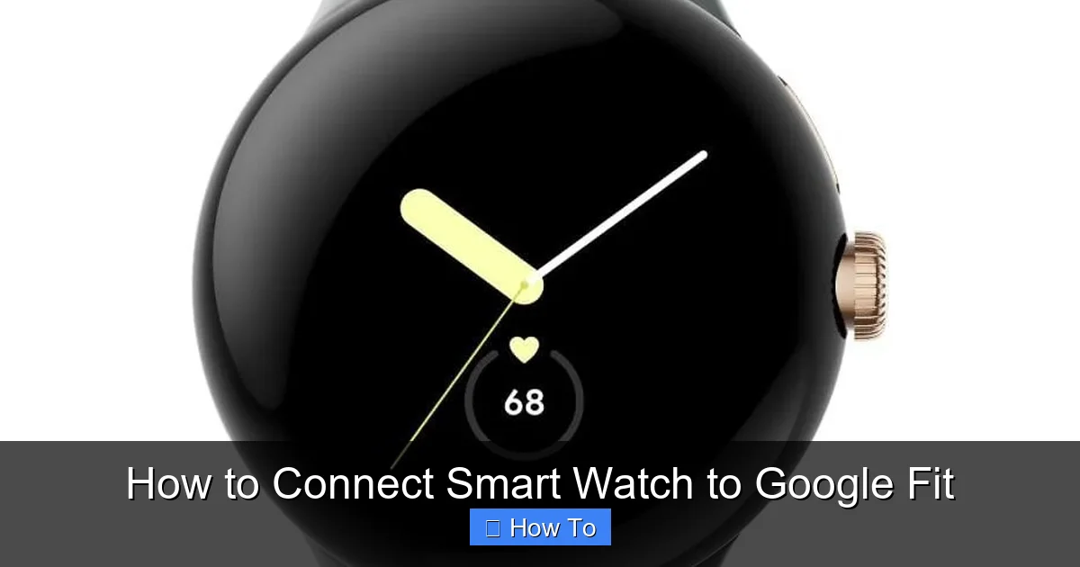 How to Connect Smart Watch to Google Fit