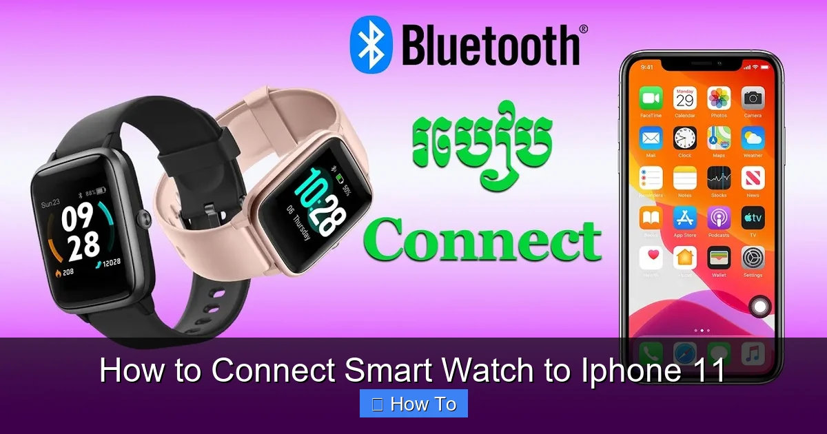 How to Connect Smart Watch to Iphone 11