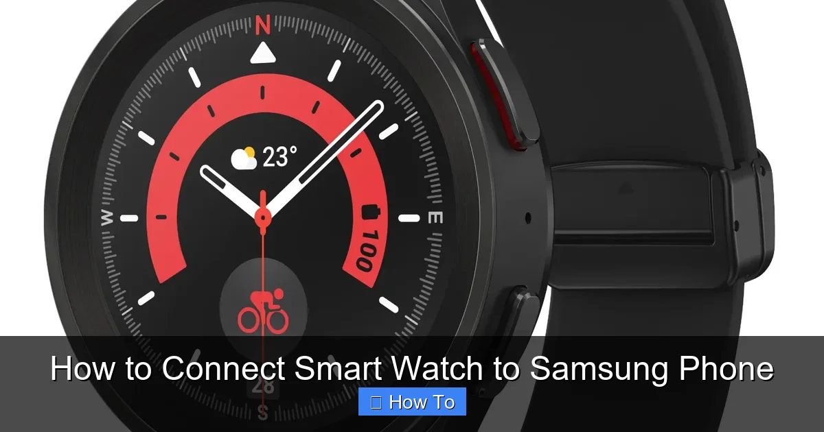 How to Connect Smart Watch to Samsung Phone