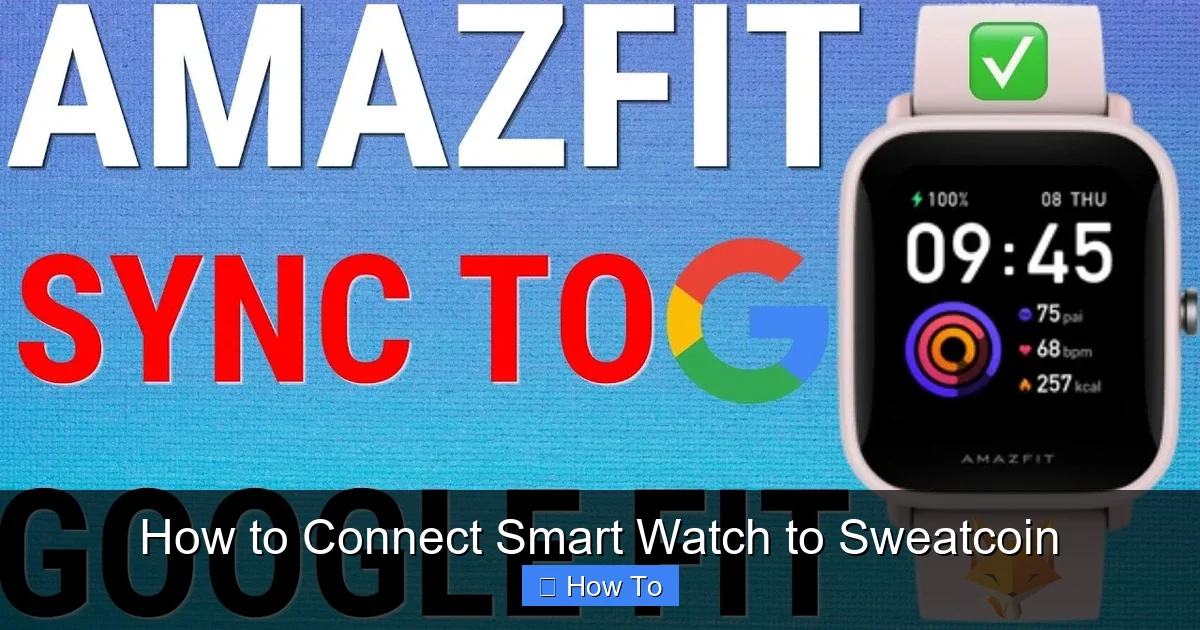How to Connect Smart Watch to Sweatcoin