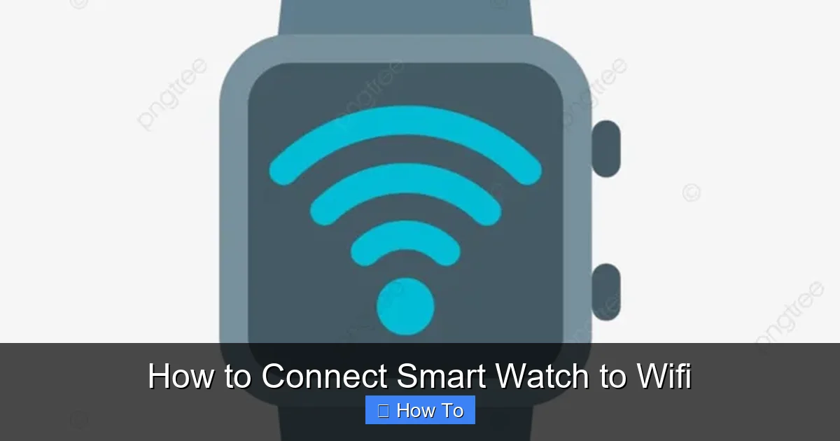 How to Connect Smart Watch to Wifi