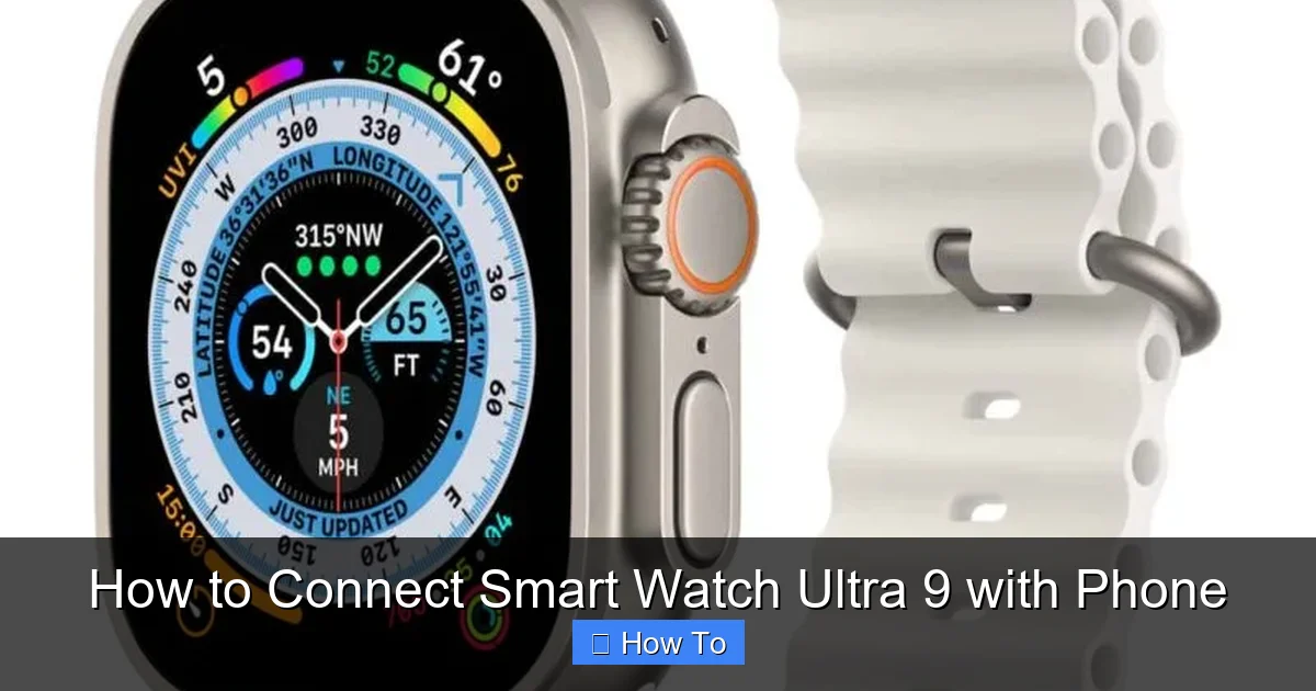 How to Connect Smart Watch Ultra 9 with Phone