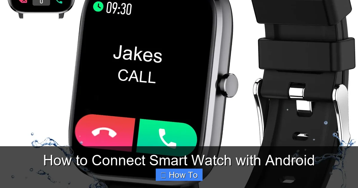 How to Connect Smart Watch with Android