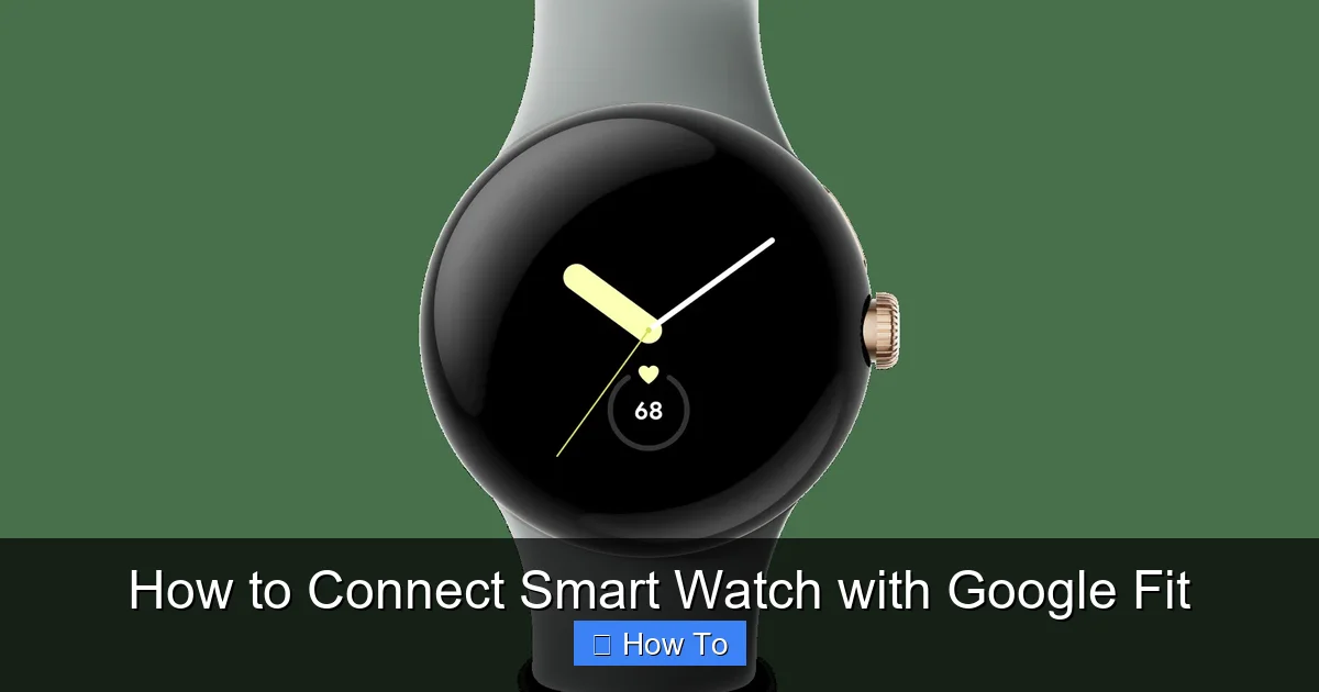 How to Connect Smart Watch with Google Fit