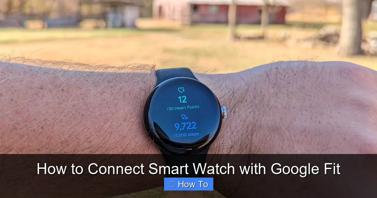 How to Connect Smart Watch with Google Fit