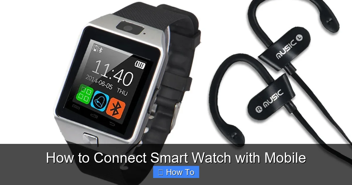 How to Connect Smart Watch with Mobile