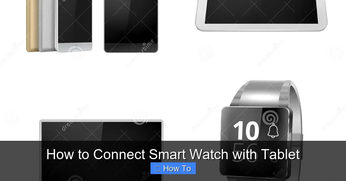 How to Connect Smart Watch with Tablet