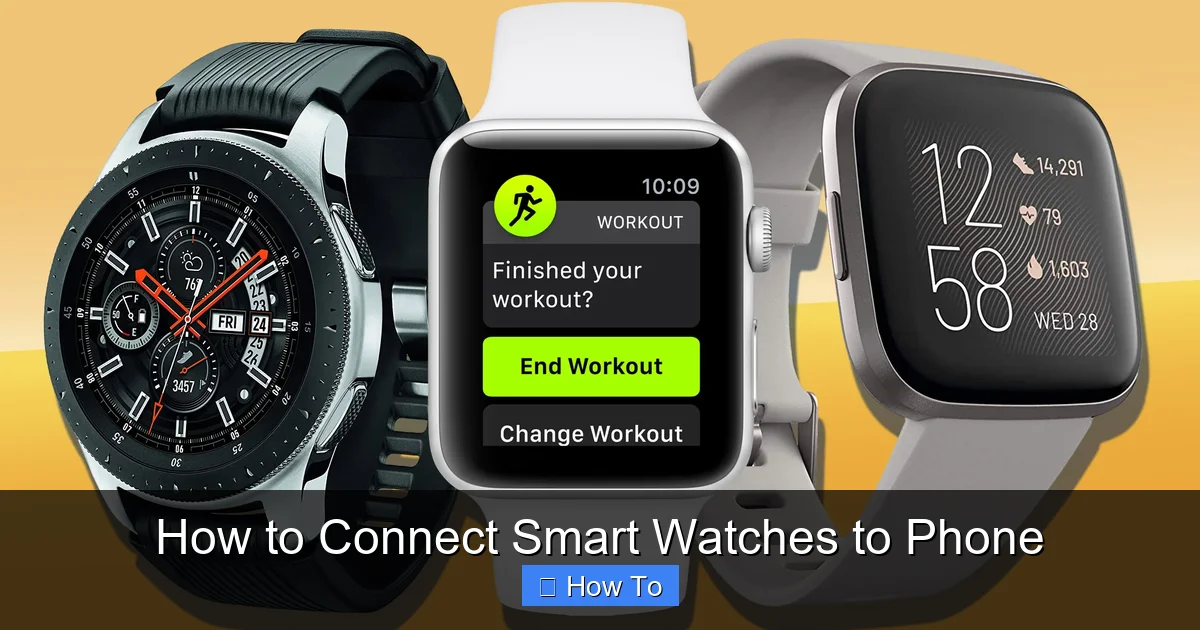 How to Connect Smart Watches to Phone