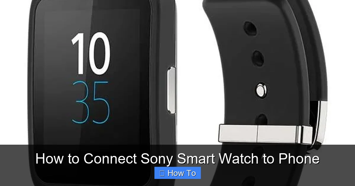 How to Connect Sony Smart Watch to Phone