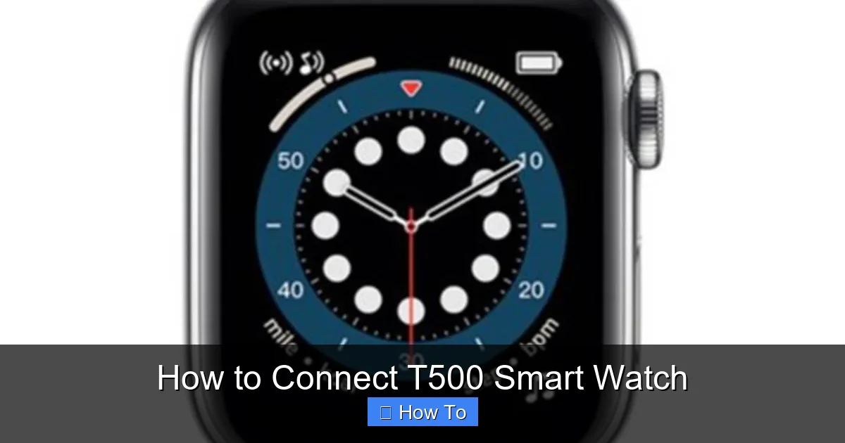 How to Connect T500 Smart Watch