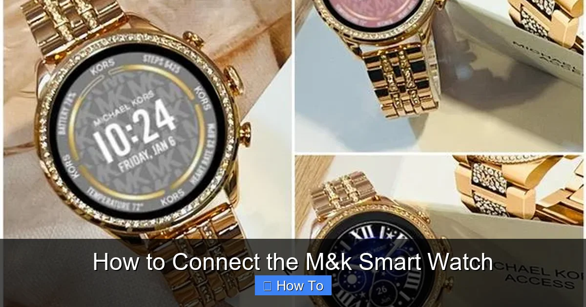 How to Connect the M&k Smart Watch