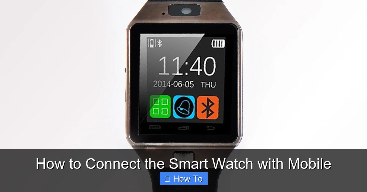 How to Connect the Smart Watch with Mobile