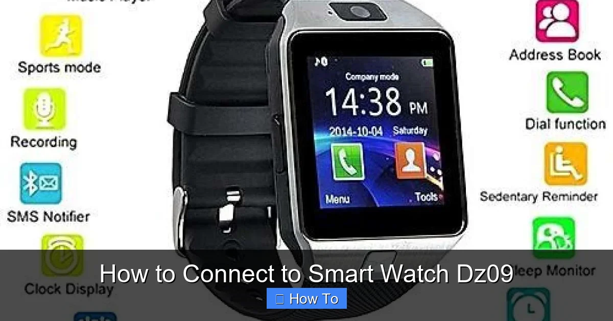 How to Connect to Smart Watch Dz09