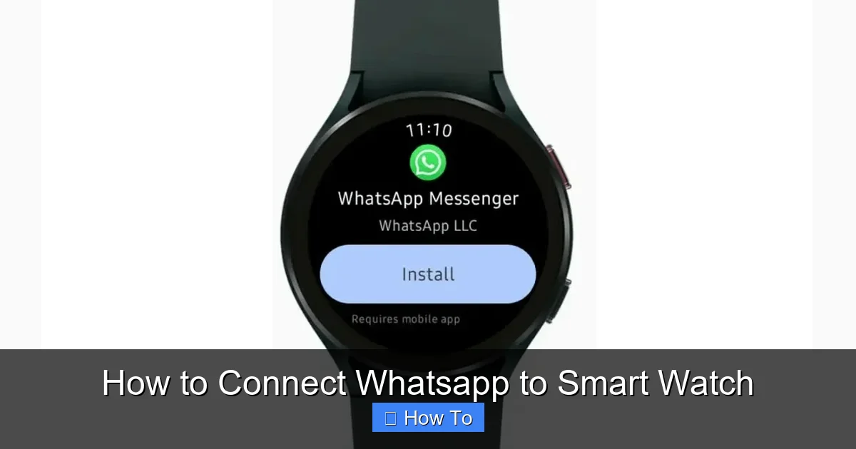 How to Connect Whatsapp to Smart Watch