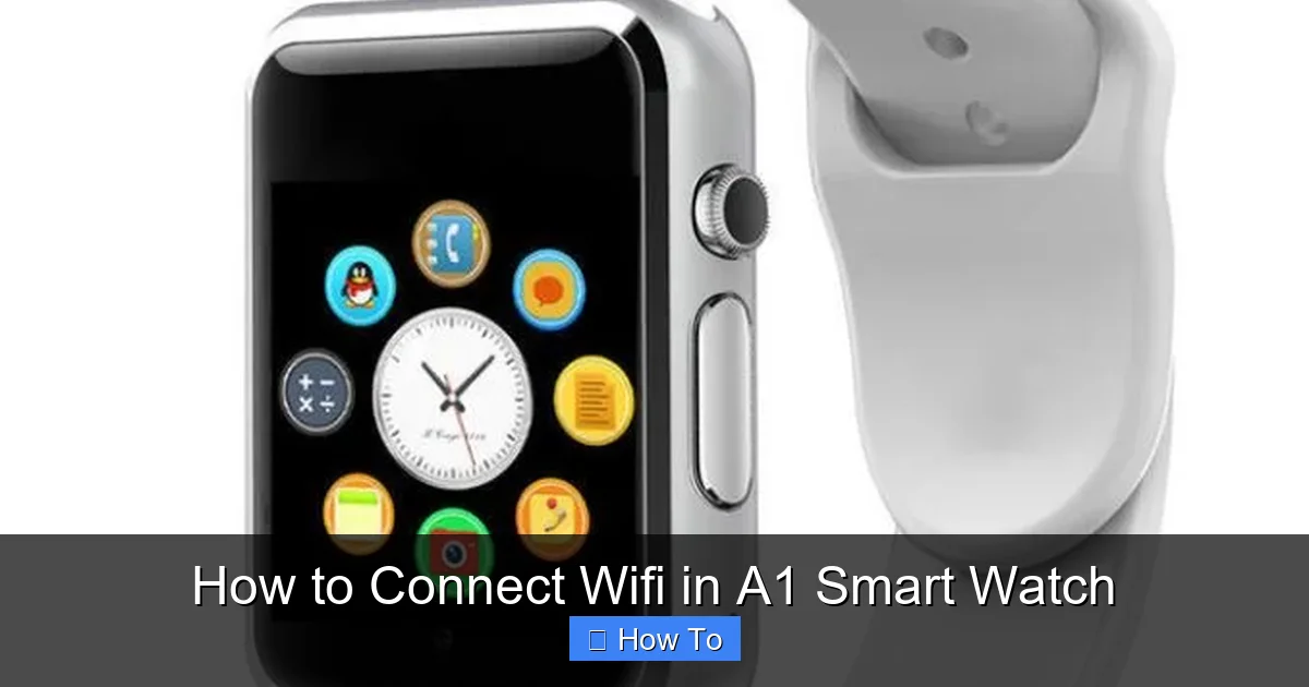 How to Connect Wifi in A1 Smart Watch
