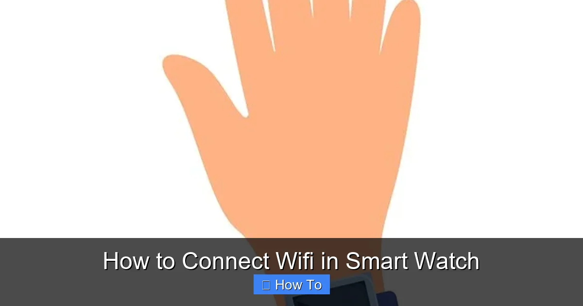 How to Connect Wifi in Smart Watch