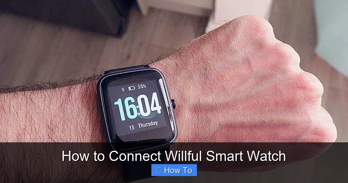 How to Connect Willful Smart Watch