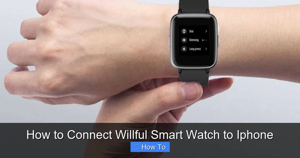 How to Connect Willful Smart Watch to Iphone